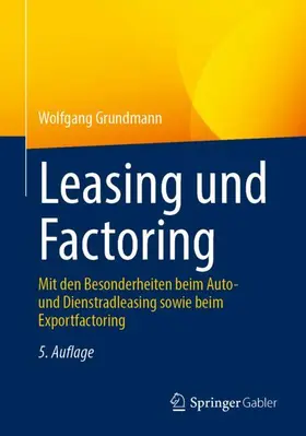 Grundmann |  Leasing und Factoring | Buch |  Sack Fachmedien