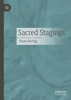 Siering | Sacred Stagings | E-Book | www.sack.de