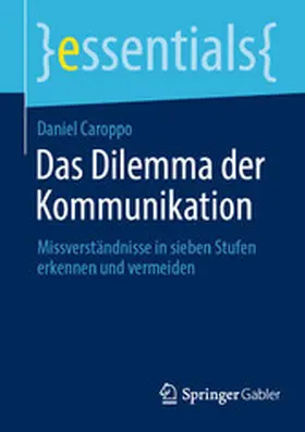 Caroppo | Das Dilemma der Kommunikation | E-Book | www.sack.de