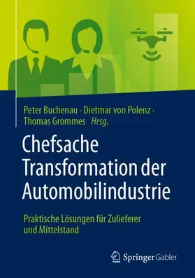 Buchenau / von Polenz / Grommes |  Chefsache Transformation der Automobilindustrie | Buch |  Sack Fachmedien