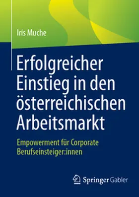 Muche |  Erfolgreicher Einstieg in den österreichischen Arbeitsmarkt | eBook | Sack Fachmedien