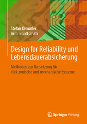 Kemmler / Gottschalk |  Design for Reliability und Lebensdauerabsicherung | Buch |  Sack Fachmedien