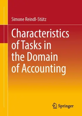 Reindl-Stütz |  Characteristics of Tasks in the Domain of Accounting | Buch |  Sack Fachmedien