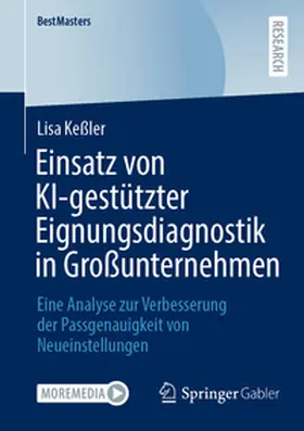 Keßler |  Einsatz von KI-gestützter Eignungsdiagnostik in Großunternehmen | Buch |  Sack Fachmedien