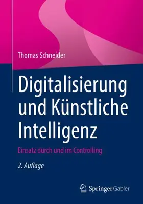Schneider |  Digitalisierung und Künstliche Intelligenz | Buch |  Sack Fachmedien