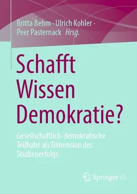 Behm / Kohler / Pasternack |  Schafft Wissen Demokratie? | Buch |  Sack Fachmedien