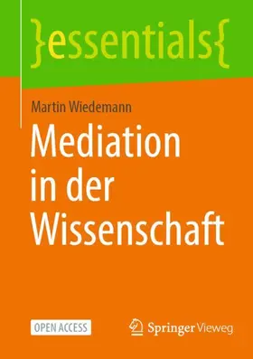 Wiedemann |  Mediation in der Wissenschaft | Buch |  Sack Fachmedien