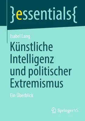 Lang |  Künstliche Intelligenz und politischer Extremismus | Buch |  Sack Fachmedien
