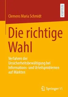 Schmidt | Die richtige Wahl | E-Book | www.sack.de