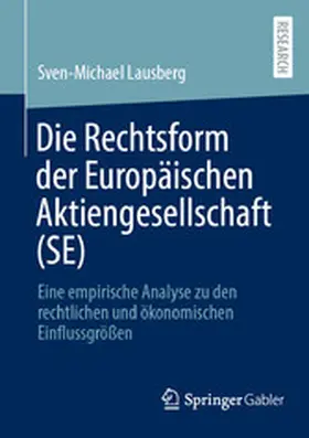 Lausberg |  Die Rechtsform der Europäischen Aktiengesellschaft (SE) | eBook | Sack Fachmedien