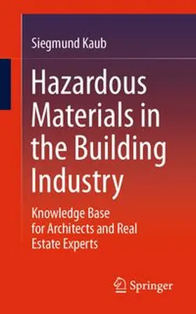 Kaub |  Hazardous materials in the building industry | eBook | Sack Fachmedien