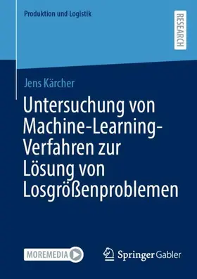 Kärcher |  Untersuchung von Machine-Learning-Verfahren zur Lösung von Losgrößenproblemen | Buch |  Sack Fachmedien