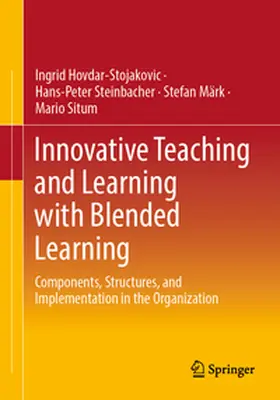 Hovdar-Stojakovic / Steinbacher / Situm |  Innovative Teaching and Learning with Blended Learning | eBook | Sack Fachmedien