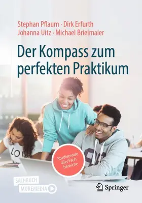 Pflaum / Erfurth / Uitz |  Der Kompass zum perfekten Praktikum | Buch |  Sack Fachmedien
