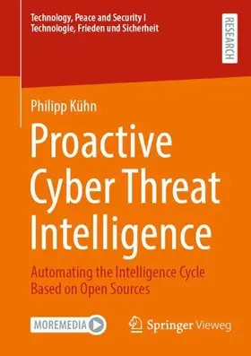 Kühn |  Proactive Cyber Threat Intelligence | Buch |  Sack Fachmedien