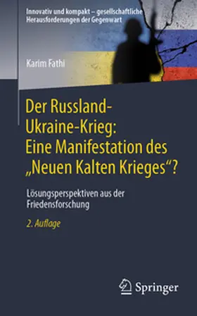 Fathi | Der Russland-Ukraine-Krieg: Eine Manifestation des „Neuen Kalten Krieges“? | E-Book | www.sack.de