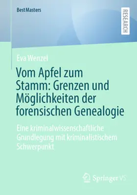 Wenzel | Vom Apfel zum Stamm: Grenzen und Möglichkeiten der forensischen Genealogie | E-Book | sack.de