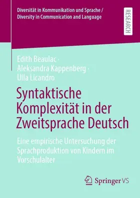 Beaulac / Kappenberg / Licandro |  Syntaktische Komplexität in der Zweitsprache Deutsch | Buch |  Sack Fachmedien