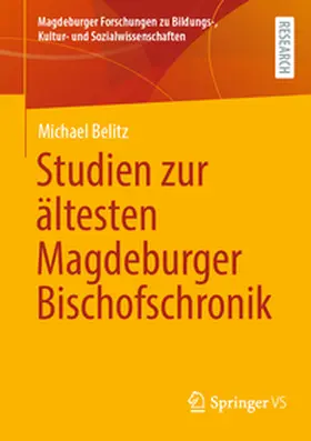 Belitz |  Studien zur ältesten Magdeburger Bischofschronik | eBook | Sack Fachmedien