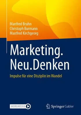 Bruhn / Burmann / Kirchgeorg |  Marketing.Neu.Denken | Buch |  Sack Fachmedien