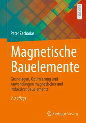 Zacharias | Magnetische Bauelemente | Buch | 978-3-658-49383-7 | www.sack.de
