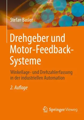 Basler | Drehgeber und Motor-Feedback-Systeme | Buch | 978-3-658-49403-2 | www.sack.de
