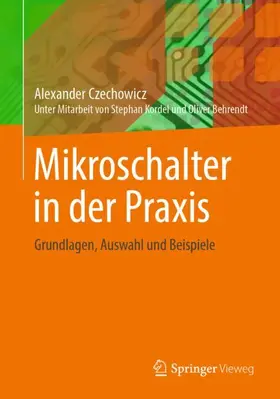 Czechowicz |  Mikroschalter in der Praxis | Buch |  Sack Fachmedien
