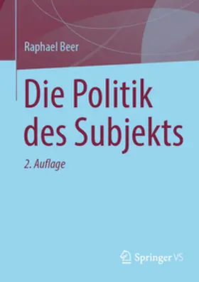 Beer |  Die Politik des Subjekts | eBook | Sack Fachmedien
