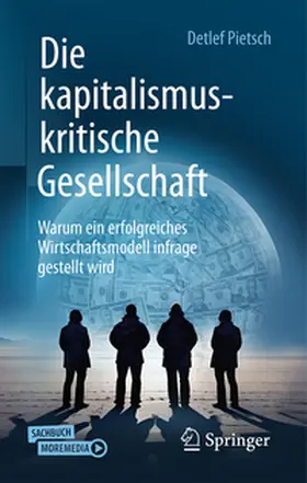 Pietsch |  Die kapitalismuskritische Gesellschaft | eBook | Sack Fachmedien