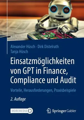 Hüsch / Distelrath |  Einsatzmöglichkeiten von GPT in Finance, Compliance und Audit | Buch |  Sack Fachmedien