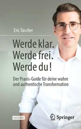 Tüscher | Werde klar. Werde frei. Werde du! | E-Book | www.sack.de