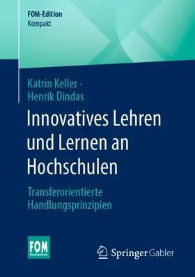 Keller / Dindas |  Innovatives Lehren und Lernen an Hochschulen | Buch |  Sack Fachmedien