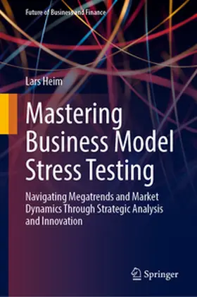 Heim |  Mastering Business Model Stress Testing | eBook | Sack Fachmedien
