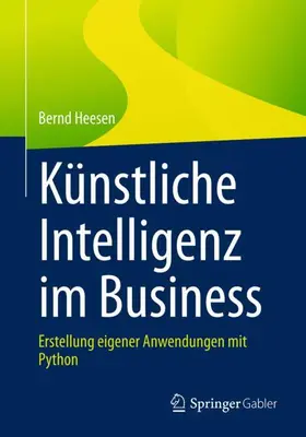 Heesen |  Künstliche Intelligenz im Business | Buch |  Sack Fachmedien