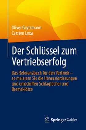 Grytzmann / Lexa |  Der Schlüssel zum Vertriebserfolg | eBook | Sack Fachmedien