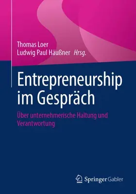 Loer / Häußner |  Entrepreneurship im Gespräch | Buch |  Sack Fachmedien