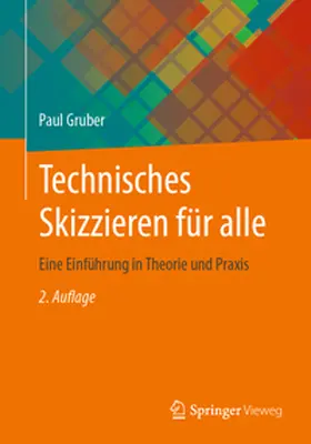 Gruber |  Technisches Skizzieren für alle | eBook | Sack Fachmedien