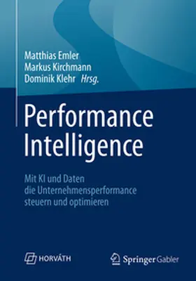 Emler / Kirchmann / Klehr |  Performance Intelligence | eBook | Sack Fachmedien