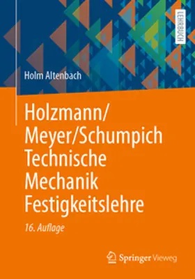 Altenbach |  Holzmann/Meyer/Schumpich Technische Mechanik Festigkeitslehre | eBook | Sack Fachmedien