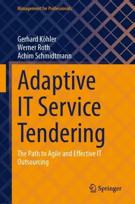 Köhler / Roth / Schmidtmann |  Adaptive IT Service Tendering | Buch |  Sack Fachmedien