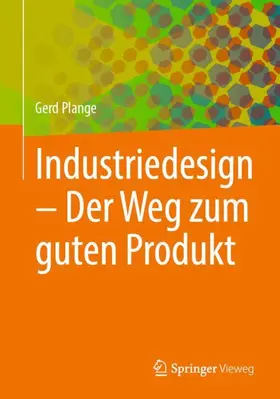 Plange |  Industriedesign - Der Weg zum guten Produkt | Buch |  Sack Fachmedien
