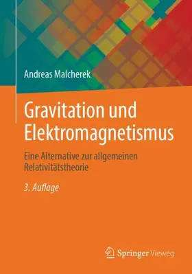 Malcherek |  Gravitation und Elektromagnetismus | Buch |  Sack Fachmedien