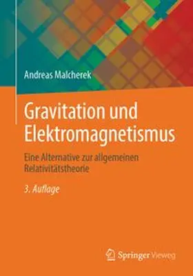 Malcherek |  Gravitation und Elektromagnetismus | eBook | Sack Fachmedien