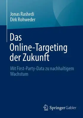 Rashedi / Rohweder |  Das Online-Targeting der Zukunft | Buch |  Sack Fachmedien
