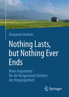 Andrae |  Nothing lasts, but nothing ever ends | eBook | Sack Fachmedien