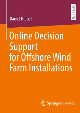 Rippel | Online Decision Support for Offshore Wind Farm Installations | Buch | 978-3-658-49911-2 | www.sack.de