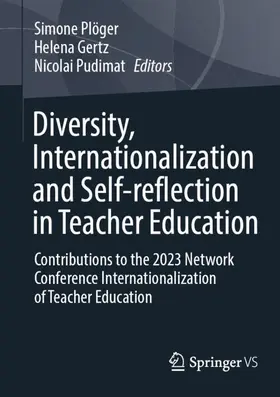 Plöger / Dedecek Gertz / Pudimat |  Diversity, Internationalization and Self-reflection in Teacher Education | Buch |  Sack Fachmedien