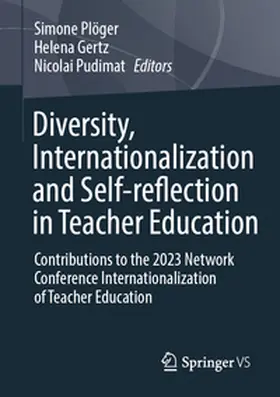 Plöger / Dedecek Gertz / Pudimat |  Diversity, Internationalization and Self-reflection in Teacher Education | eBook | Sack Fachmedien