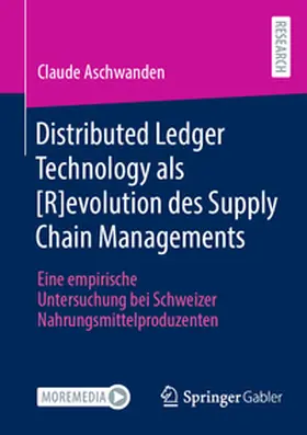 Aschwanden |  Distributed Ledger Technology als [R]evolution des Supply Chain Managements | eBook | Sack Fachmedien
