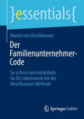 von Hirschhausen |  Der Familienunternehmer-Code | eBook | Sack Fachmedien